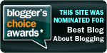 Bloggers Choice Awards blog about blogging Bloggers Choice Awards blog about blogging